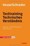  - Testtraining Textaufgaben: Optimale Vorbereitung auf Eignungs- und Einstellungstests. Mit ausführlichen Lösungswegen