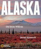  - Traumreise durch Alaska