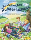  - Kinderleichte Ruheerlebnisse CD: Entspannungsmusik zum Stillwerden, Träumen, Fantasieren und Einschlafen