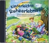  - Traumreisen für Kinder: Zur Förderung von Entspannung, Konzentration, Ich-Stärke und Kreativität