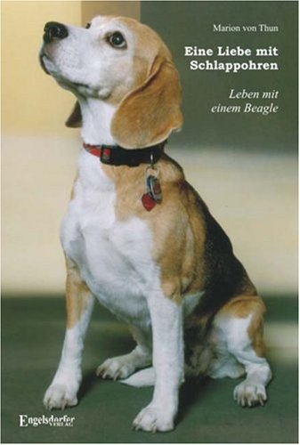  - Eine Liebe mit Schlappohren - Leben mit einem Beagle