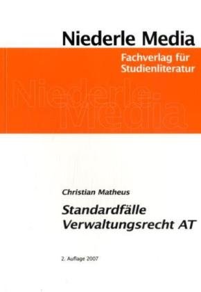  - Standardfälle Verwaltungsrecht (AT)