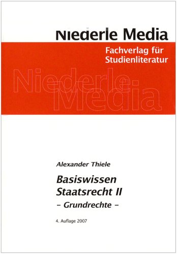  - Basiswissen Staatsrecht 2: Grundrechte