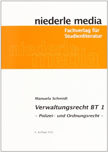  - Einführung in das Verwaltungsrecht (BT) 1: Polizei- und Ordnungsrecht