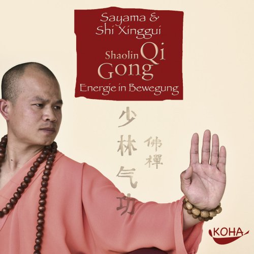  - Shaolin Qi Gong. CD: Energie in Bewegung