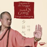  - Shaolin Qi Gong: Energie in Bewegung