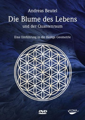 DVD - Die Blume des Lebens und der Quantenraum; DVD