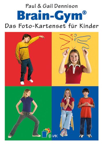  - Brain-Gym®: Das Foto-Kartenset für Kinder