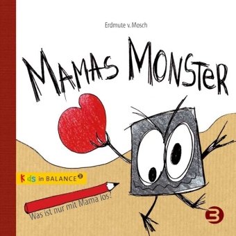  - Mamas Monster: Was ist nur mit Mama los?