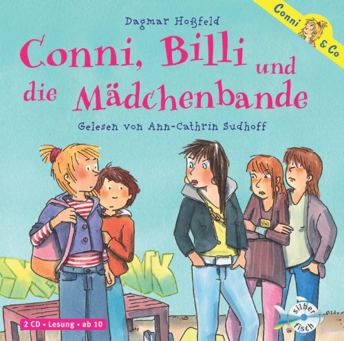 Hoßfeld , Dagmar - Conni, Billi und die Mädchenbande (gelesen von Ann-Cathrin Sudhoff)