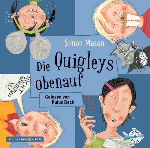  - Die Quigleys obenauf: 2 CDs: Ungekürzte Lesung