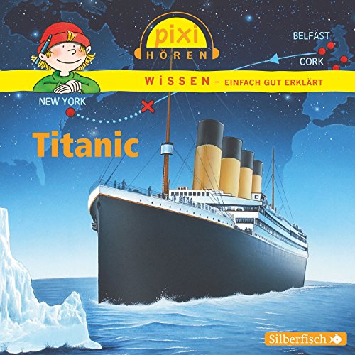  - Pixi Wissen - Titanic: 1 CD