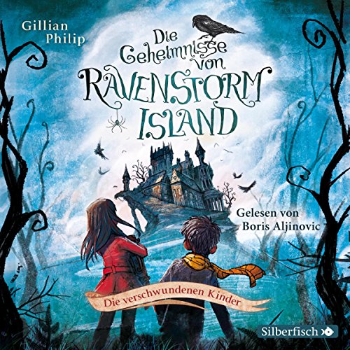  - Die Geheimnisse von Ravenstorm Island: Die verschwundenen Kinder: 2 CDs