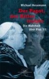  - Gottes mächtige Dienerin. Schwester Pascalina und Papst Pius XII