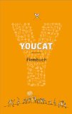  - YOUCAT DEUTSCH: Jugendgebetbuch