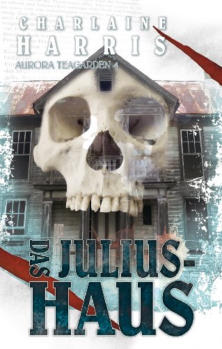  - Das Julius-Haus - Aurora Teagarden 4