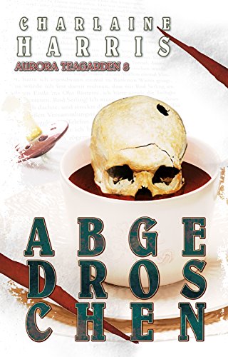  - Abgedroschen - Aurora Teagarden 8