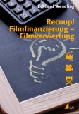  - Filmproduktion. Eine Einführung in die Produktionsleitung