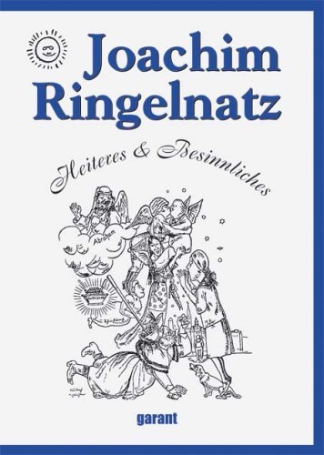  - Joachim Ringelnatz - Heiteres & Besinnliches: Heiteres und Besinnliches