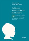  - Mindsight - Die neue Wissenschaft der persönlichen Transformation: Vorwort von Daniel Goleman