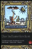  - Indianer: Geschichte, Alltag, Bräuche