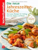  - Fischgerichte für Genießer: Von einfach bis raffiniert (Kochen & Genießen)