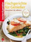  - Geflügel: Tolle Rezepte von herzhaft bis raffiniert (Kochen & Genießen)