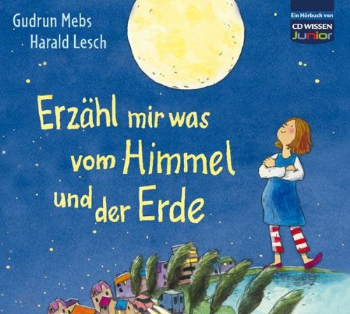  - CD WISSEN Junior - Erzähl mir was vom Himmel und der Erde, 3 CDs