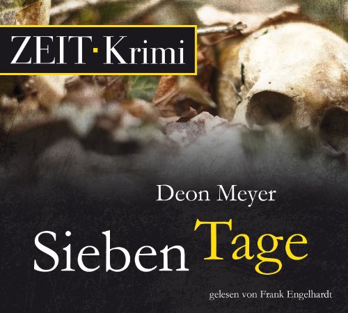  - Sieben Tage, 5 CDs (ZEIT Hörbuch)