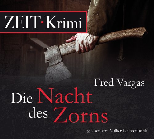  - Die Nacht des Zorns: Roman (Kommissar Adamsberg ermittelt), 6 CDs (ZEIT Hörbuch)