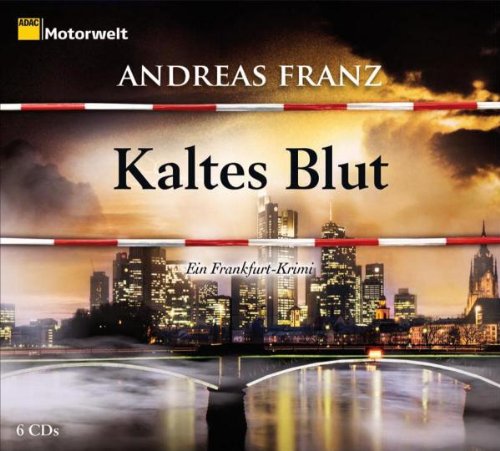  - Kaltes Blut. Ein Frankfurt-Krimi, 6 CDs (ADAC Motorwelt-Edition)