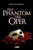  - Das Phantom: Die bisher ungeschriebene Lebensgeschichte des 