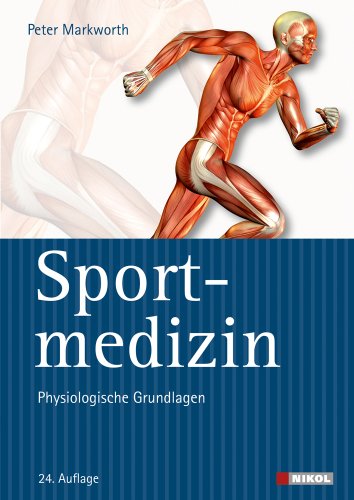  - Sportmedizin: Physiologische Grundlagen