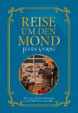  - Von der Erde zum Mond: Mit Illustrationen der Originalausgabe