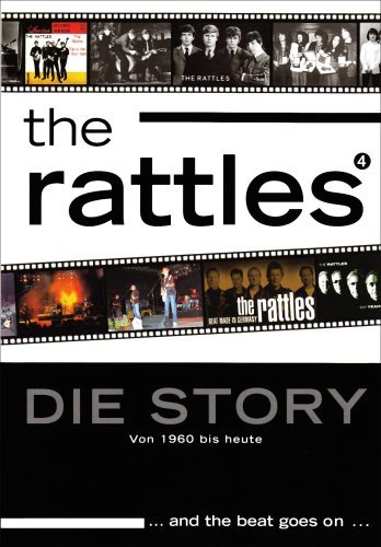  - The Rattles - Die Story von 1960 bis heute ... and the beat goes on