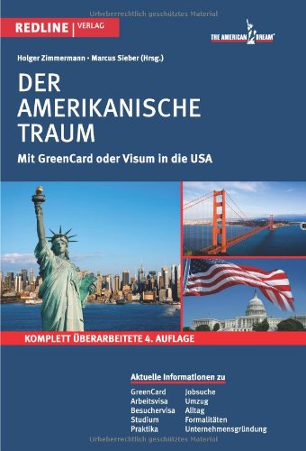  - Der amerikanische Traum: Mit GreenCard oder Visum in die USA