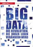  - Big Data: Das neue Versprechen der Allwissenheit (edition unseld)