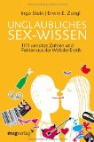  - Schreckliches Wissen: 665 Fakten, die Sie lieber nicht gewusst hätten