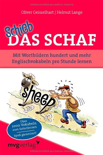  - Schieb das Schaf: Mit Wortbildern hundert und mehr Englischvokabeln pro Stunde lernen