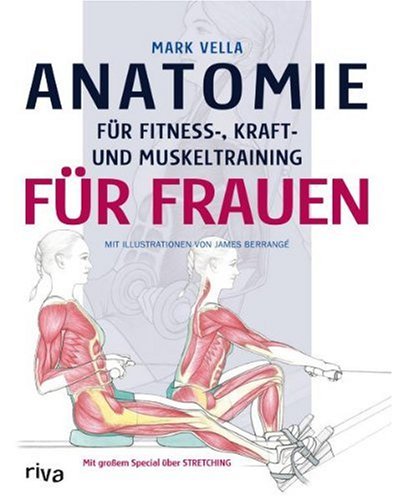  - Anatomie für Fitness-, Kraft- und Muskeltraining für Frauen