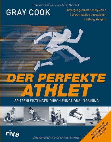  - Der perfekte Athlet: Spitzenleistungen durch Functional Training