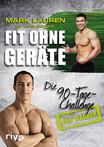  - Fit ohne Geräte: Die 90-Tage-Challenge für Männer