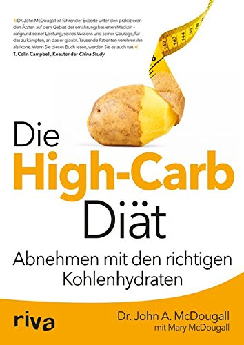  - Die High-Carb-Diät: Abnehmen Mit Den Richtigen Kohlenhydraten