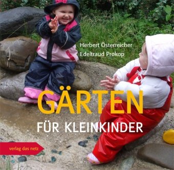  - Gärten für Kleinkinder