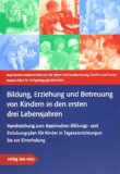  - Bildungs- und Erziehungspläne: Der Bayerische Bildungs- und Erziehungsplan für Kinder in Tageseinrichtungen bis zur Einschulung