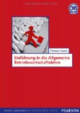  - ÜB Einführung in die Allgemeine Betriebswirtschaftslehre: Das Übungsbuch (Pearson Studium - Economic BWL)