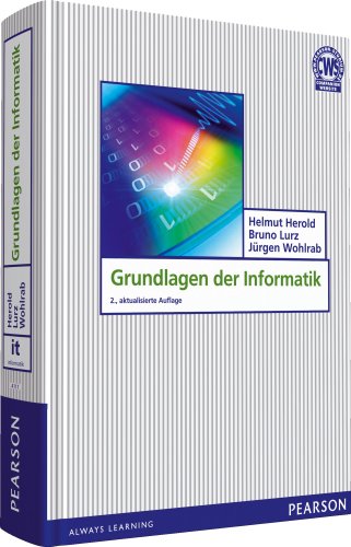  - Grundlagen der Informatik (Pearson Studium - IT)