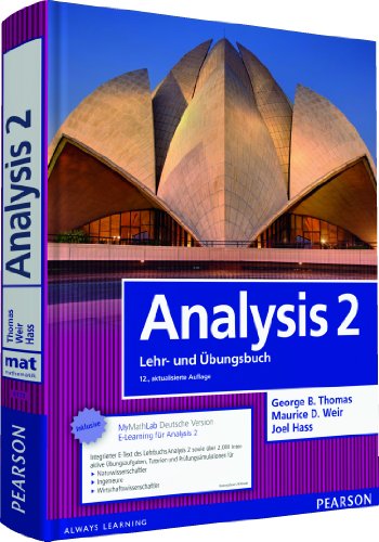  - Analysis 2: Mathematik für Naturwissenschaftler und Ingenieure inkl. E-Learning MyMathLab Deutsche Version und E-Text (Pearson Studium - Mathematik)