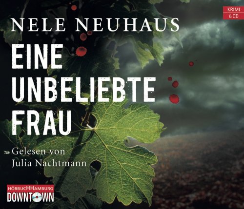  - Eine unbeliebte Frau: Der erste Fall für Bodenstein und Kirchhoff: 6 CDs: Gekürzte Lesung (Ein Bodenstein-Kirchhoff-Krimi)