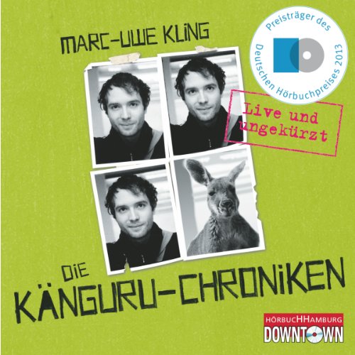 Kling , Marc-Uwe - Die Känguru-Chroniken: Live und ungekürzt: 4 CDs